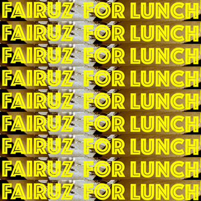 fairuz-for-lunch2